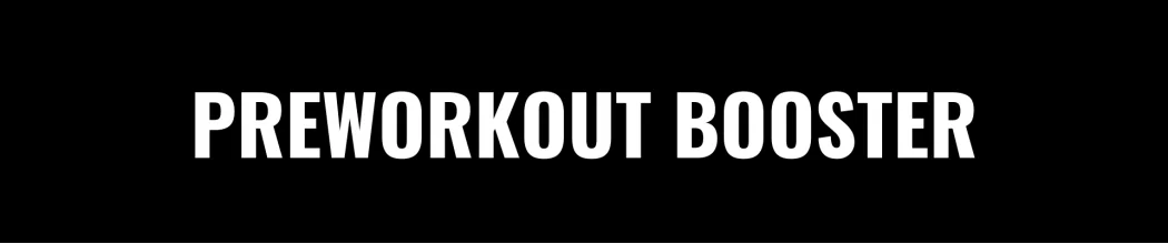 Pre-Workout Booster für mehr Power und Ausdauer
