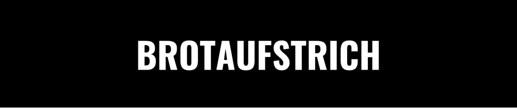 Hochwertige Brotaufstriche für eine gesunde Ernährung